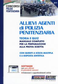 Allievi agenti di polizia penitenziaria. Teoria e Quiz. Manuale completo per la preparazione alla prova scritta. Con espansione online. Con software di simulazione