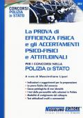 La prova di efficienza fisica e gli accertamenti psico-fisici e attitudinali per i concorsi nella Polizia di Stato