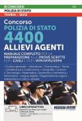 Concorso Polizia di Stato. 4400 allievi agenti. Manuale completo per la preparazione alle prove scritte per i civili e per i VFPI/VFP1/VFP4