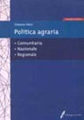 Politica agraria comunitaria, nazionale, regionale