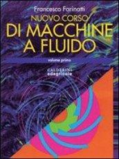 Macchine a fluido. Per gli Ist. Tecnici industriali: 1