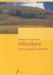 Viticoltura. Tecnica, qualità, ambiente