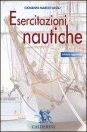 Esercitazioni nautiche. Per gli Ist. tecnici nautici. Con CD-ROM