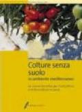 Colture senza suolo. In ambiente mediterraneo