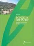 Ecologia forestale. Elementi di conoscenza dei sistemi forestali