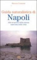 Guida naturalistica di Napoli. Alla scoperta della natura nascosta nella città