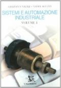 Sistemi ed automazione industriale. Per gli Ist. Tecnici industriali vol.1