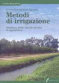 Metodi d'irrigazione. Gestione delle risorse idriche in agricoltura