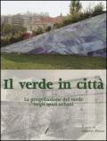 Il verde in città. La progettazione del verde negli spazi urbani