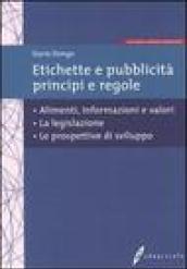 Etichette e pubblicità, principi e regole