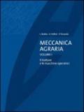 Meccanica agraria. 1.Il trattore e le macchine operatrici