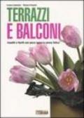 Terrazzi e balconi. Insoliti e fioriti con poca spesa e senza fatica