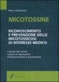 Micotossine. Riconoscimento e prevenzione delle micotossicosi di interesse medico