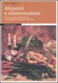 Alimenti e alimentazione. Chimica, igiene degli alimenti e tecnologia dei processi alimentari