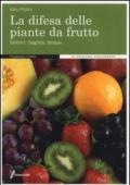 La difesa delle piante da frutto. Sintomi, diagnosi, terapia
