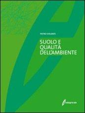 Il suolo e la qualità dell'ambiente