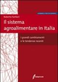 Il sistema agroalimentare in Italia. I grandi cambiamenti e le tendenze recenti