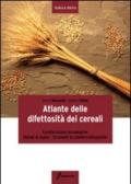 Atlante delle difettosità dei cereali. Caratteristiche tecnologiche, metodi di analisi, strumenti di commercializzazione