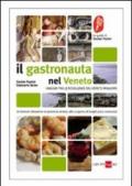 Il gastronauta in Veneto. Viaggio tra le eccellenze del Veneto minore