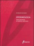 Epidemiologia. Teoria ed esempi di medicina veterinaria