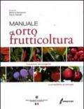 Manuale di ortofrutticoltura. Innovazioni tecnologiche e prospettive di mercato