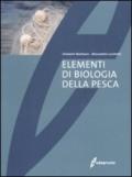 Elementi di biologia della pesca. Ediz. illustrata