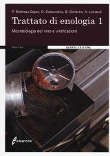 Trattato di enologia. Nuova ediz.. Vol. 1: Microbiologia del vino e vinificazioni.