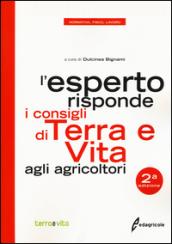 L'esperto risponde. I consigli di terra e vita agli agricoltori