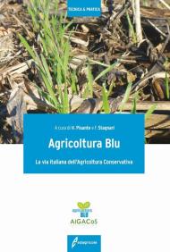 Agricoltura blu. La via italiana dell'agricoltura conservativa