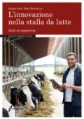 L'innovazione nella stalla da latte. Studi ed esperienze