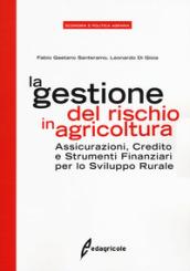 La gestione del rischio in agricoltura