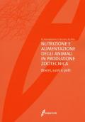 Nutrizione e alimentazione degli animali in produzione zootecnica. Bovini, suini e polli