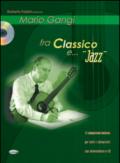 Mario Gangi: fra classico e... jazz. Con CD Audio
