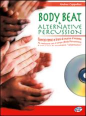 Body beat & alternative percussion. Con CD Audio. 1.