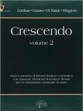 Crescendo. Per le Scuole superiori. Vol. 2