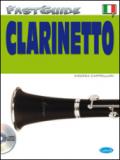 Fast guide: clarinetto. Con CD Audio