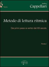 Metodo di lettura ritmica. Dai primi passi ai veritici del XX secolo. 1.