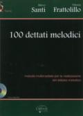 100 dettati melodici. Con CD-ROM