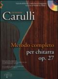 Metodo completo per chitarra. Op. 27. Con CD