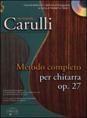 Metodo completo per chitarra. Op. 27. Con CD