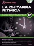 La chitarra ritmica. Con DVD-ROM. 2.
