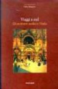 Viaggio a sud. Gli architetti nordici e l'Italia