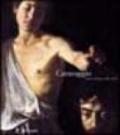 Caravaggio. L'ultimo tempo 1606-1610. Catalogo della mostra (Napoli, ottobre 2004-gennaio 2005). Ediz. illustrata