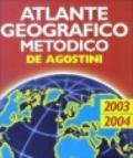 Atlante geografico metodico De Agostini 2003-2004