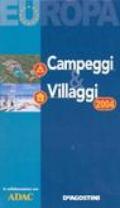 Campeggi & villaggi 2004. Italia-Europa