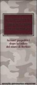 Conflitti e aree di crisi nel mondo. Scenari geopolitici dopo la caduta del muro di Berlino