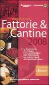 In viaggio per fattorie & cantine 2008