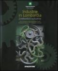 Industrie in Lombardia. Storia fotografica delle eccellenze lombarde-Lombardia's industries. Photographic history of the excellences of Lombardia. Ediz. bilingue