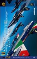 Frecce tricolori. Un volo lungo cinquant'anni-An exciting fifty year flight. Ediz. bilingue