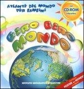 GIRO GIRO MONDO. ATLANTE DEL MONDO